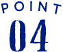 POINT 04